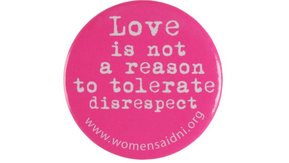 Love is not a reason to tolerate disrespect badge