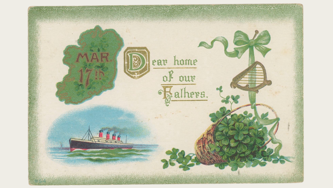 A St Patrick's Day card reading 'Dear home of our Fathers'.