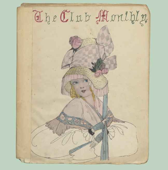 The front cover of a handmade magazine. The title reads 'The Club Monthly', with a drawing of a young lady in a bonnet pasted on.